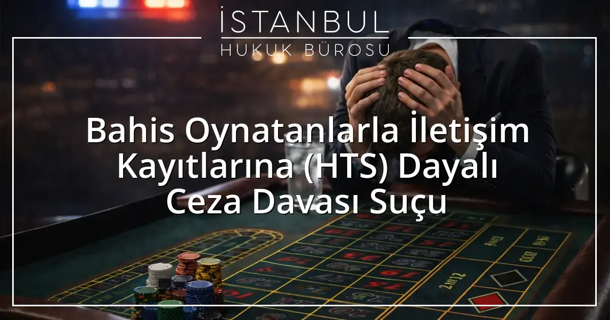 İstanbul Ceza Avukatı