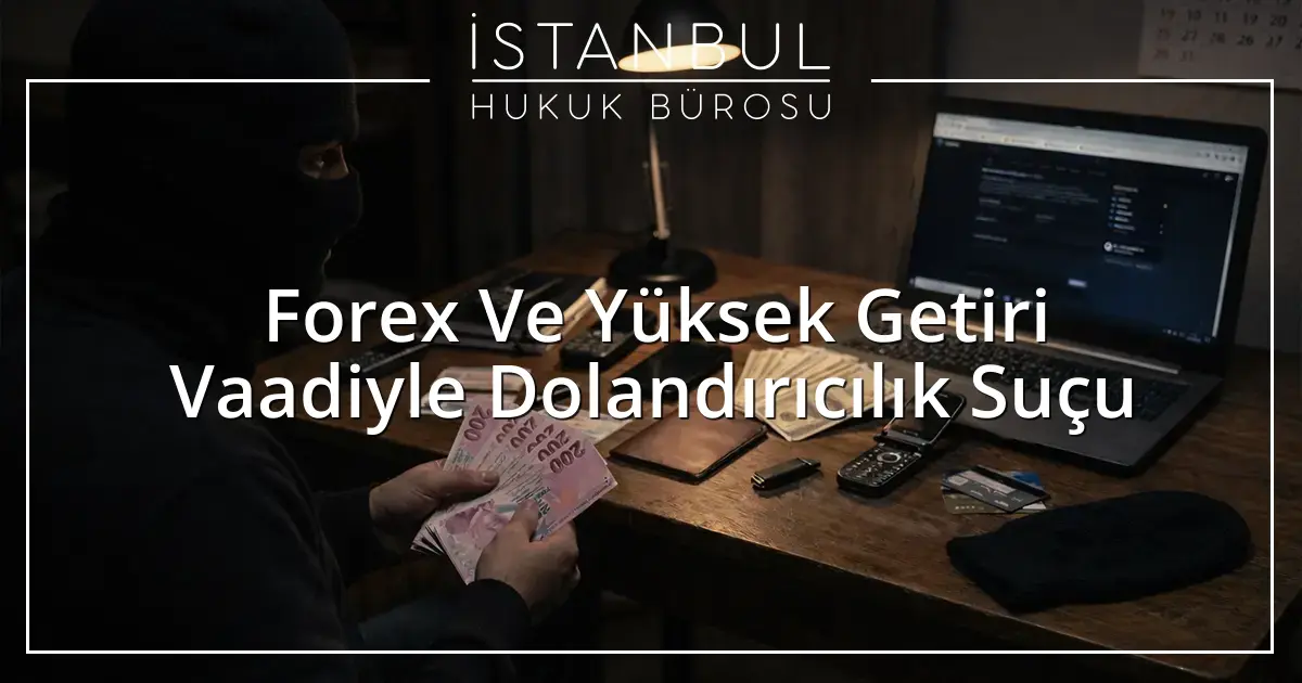 İstanbul Ceza Avukatı