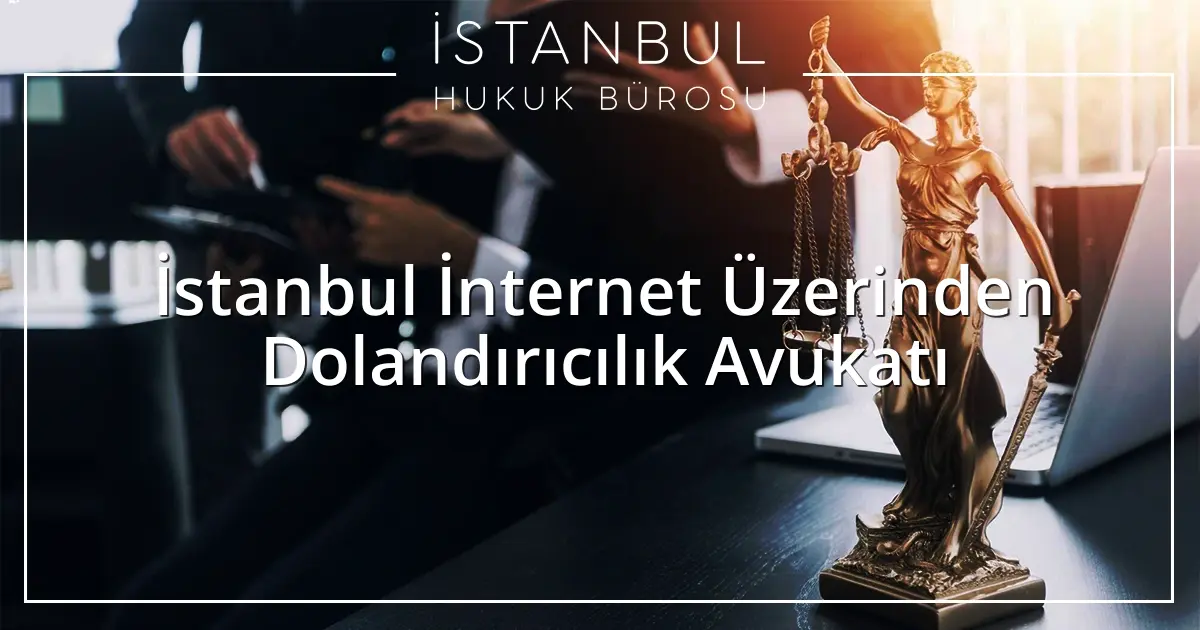İstanbul Ceza Avukatı