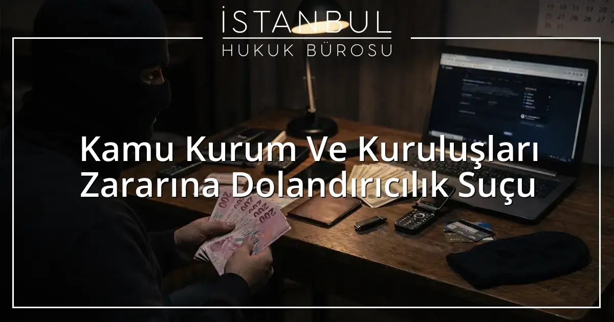 İstanbul Ceza Avukatı