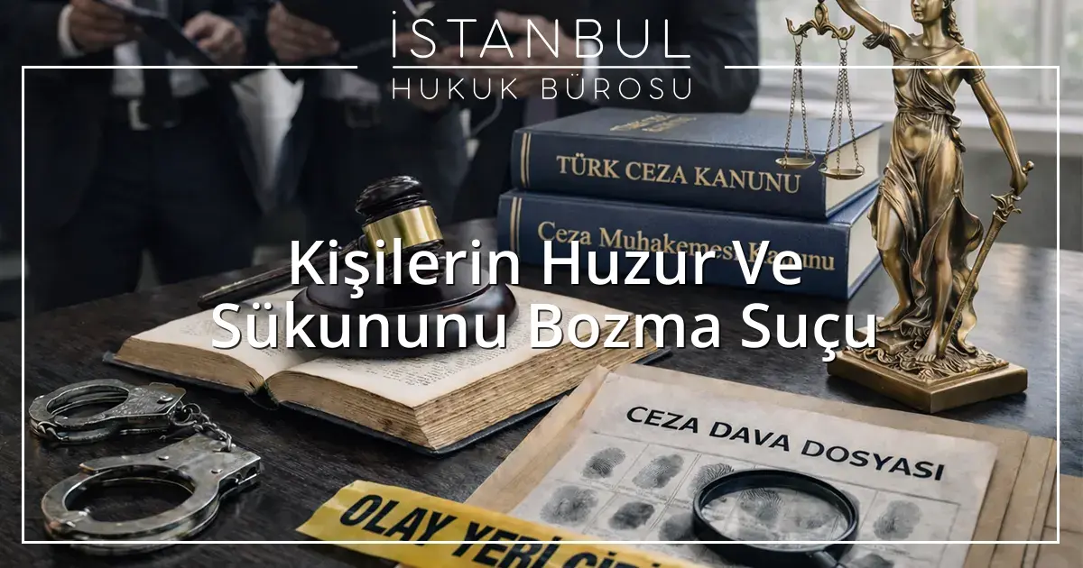 İstanbul Ceza Avukatı