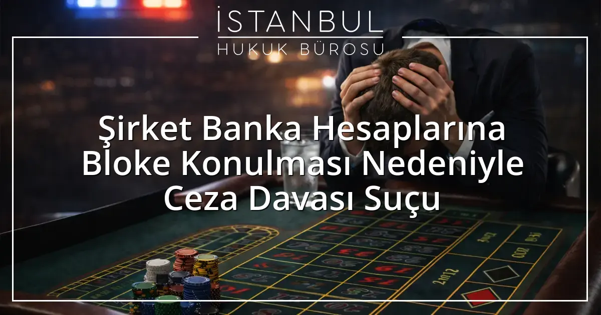 İstanbul Ceza Avukatı