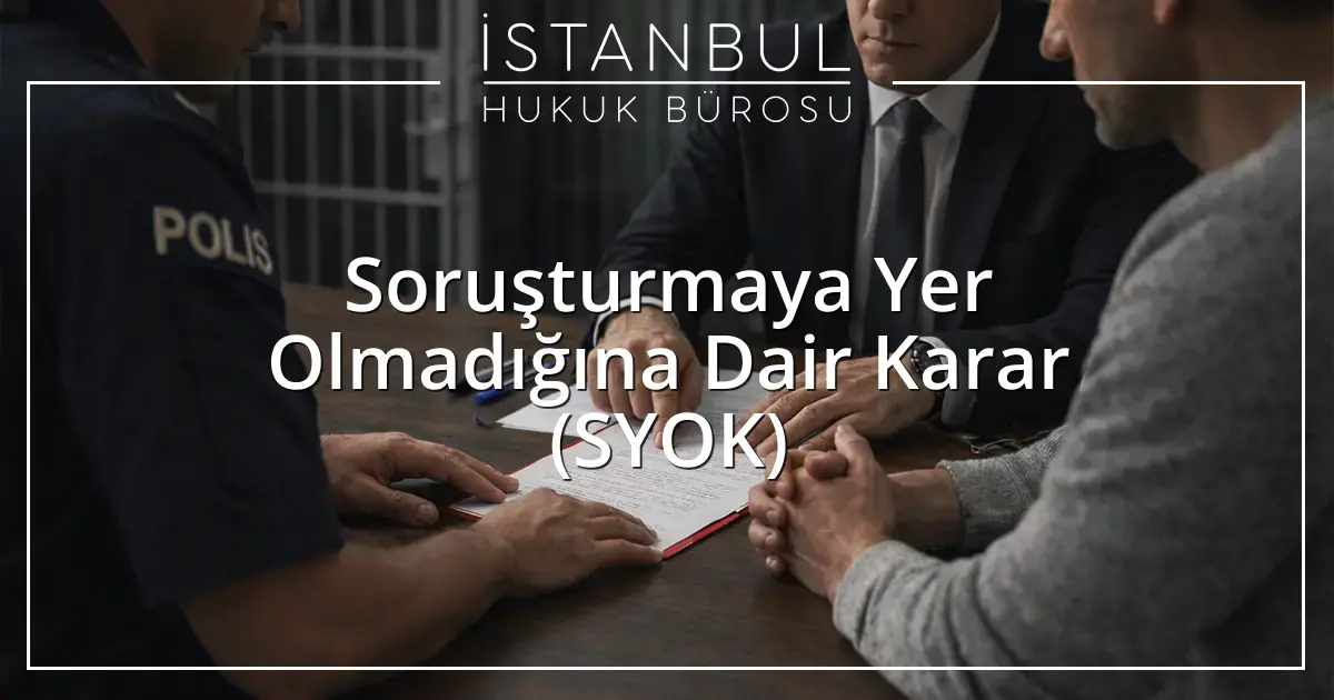 İstanbul Ceza Avukatı