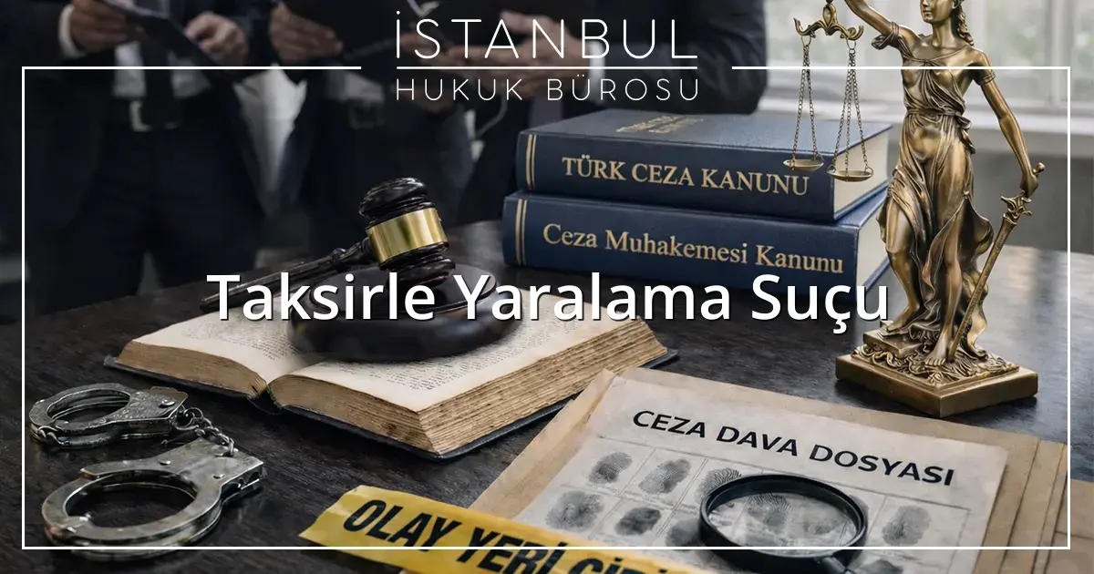 Taksirle Yaralama Suçu
